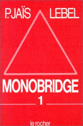 Couverture du produit · Monobridge Tome 1 : Trouvez la bonne enchère