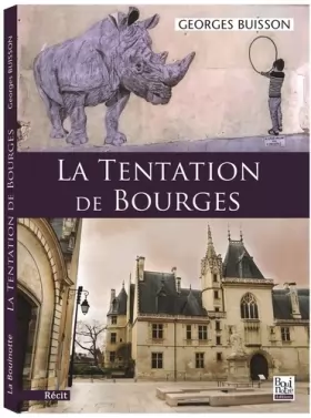 Couverture du produit · La tentation de Bourges