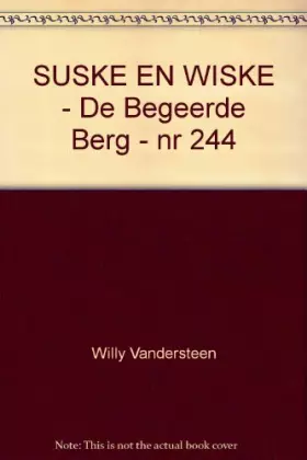 Couverture du produit · SUSKE EN WISKE - De Begeerde Berg - nr 244