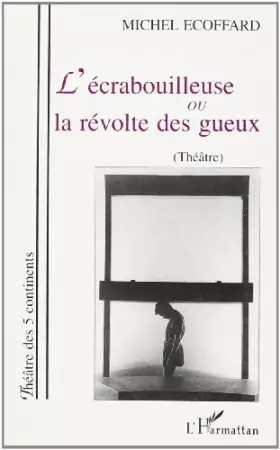 Couverture du produit · L'écrabouilleuse, ou, La révolte des gueux