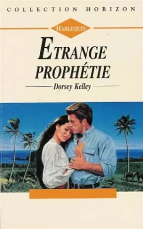 Couverture du produit · Etrange prophétie : Collection : Harlequin horizon n° 1298