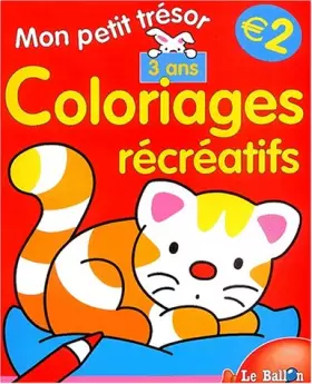 Couverture du produit · MON PETIT TRESOR COLORIAGES RECREATIFS 3 ANS
