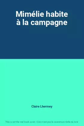 Couverture du produit · Mimélie habite à la campagne