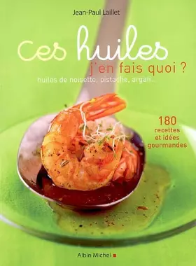 Couverture du produit · Ces huiles j'en fais quoi ?