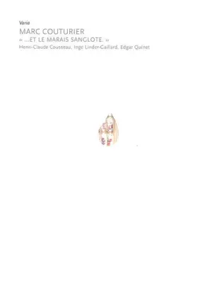 Couverture du produit · Marc Couturier: "...Et le marais sanglote."