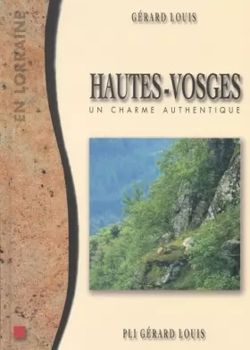 Couverture du produit · Hautes-Vosges. : Un charme authentique