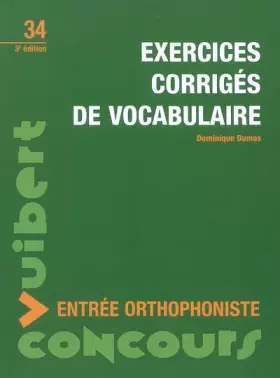 Couverture du produit · Concours d'entrée en centres de formation d'orthophonie: Exercices corrigés de vocabulaire