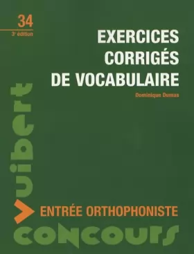 Couverture du produit · Concours d'entrée en centres de formation d'orthophonie: Exercices corrigés de vocabulaire