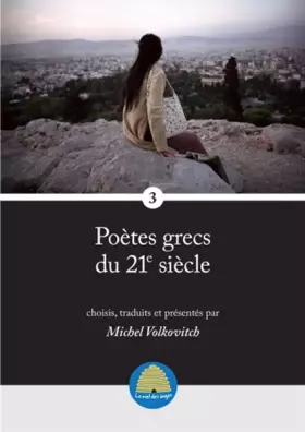Couverture du produit · Poètes grecs du 21e siècle: Volume 3