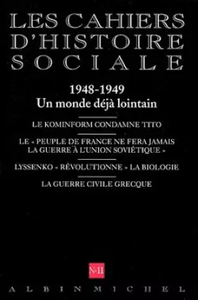 Couverture du produit · Les Cahiers d'Histoire Sociale, numéro 11, Cinquantenaire : L'Année 48