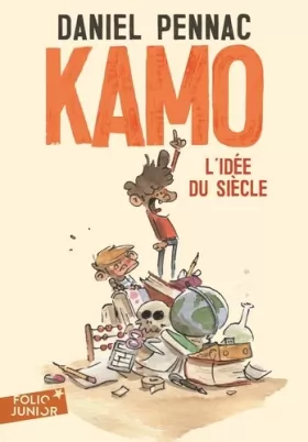 Couverture du produit · Une aventure de Kamo 1. - Kamo, L'idée du siècle - Folio Junior - A partir de 10 ans
