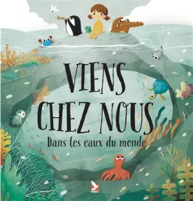 Couverture du produit · Viens chez nous dans les eaux du monde