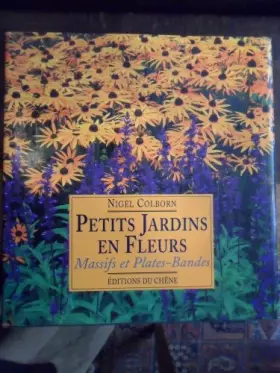 Couverture du produit · Petits jardins en fleurs : Massifs et plates-bandes