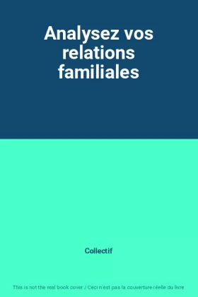 Couverture du produit · Analysez vos relations familiales