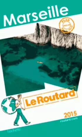 Couverture du produit · Guide du Routard Marseille 2015