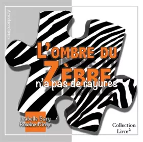 Couverture du produit · L'Ombre du Zebre N'a Pas de Rayures