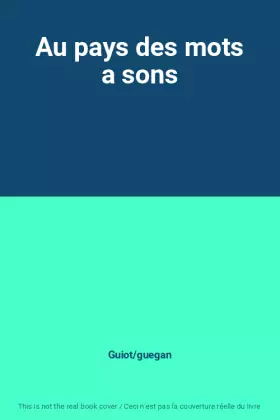 Couverture du produit · Au pays des mots a sons