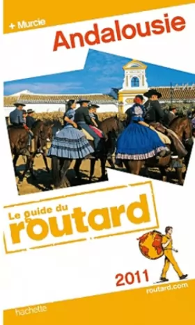 Couverture du produit · Guide du Routard Andalousie 2011