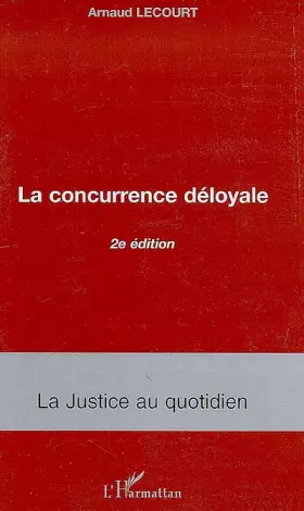 Couverture du produit · La concurrence déloyale