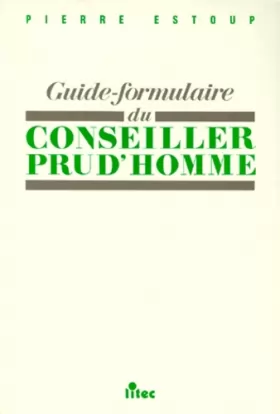 Couverture du produit · Guide formulaire du conseiller prud'homme, 1re édition (ancienne édition)