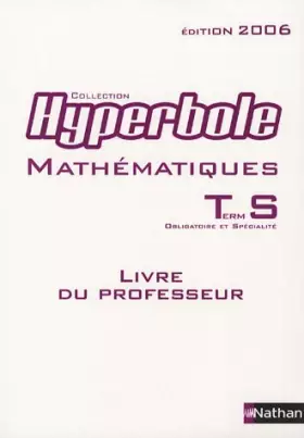 Couverture du produit · Mathématiques Tle S : Livre du professeur, programme 2002