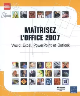 Couverture du produit · Maîtrisez l'Office 2007 - Word, Excel, PowerPoint et Outlook