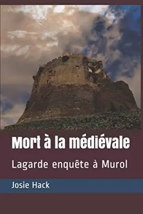 Couverture du produit · Mort à la médiévale: Lagarde enquête à Murol