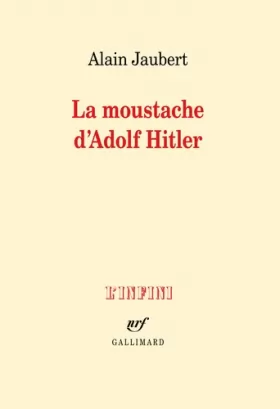 Couverture du produit · La moustache d'Adolf Hitler et autres essais