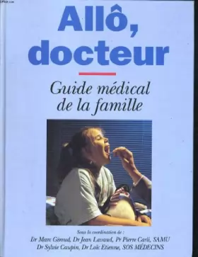 Couverture du produit · Allo, docteur. guide medical de la famille