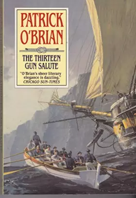 The Thirteen Gun Salute - Patrick O'Brian
