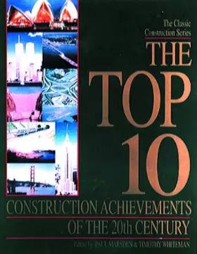 Couverture du produit · Top Ten Construction Achievements of the 20th Century, The (Classic Construction S.)