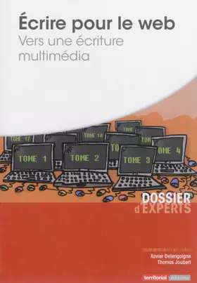 Couverture du produit · Ecrire pour le Web - Vers une Écriture Multimedia