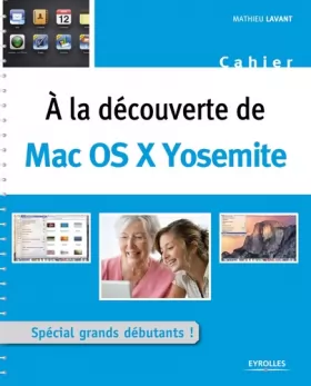 Couverture du produit · A la découverte de : Mac OS X Yosemite