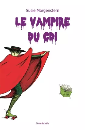 Vampire du cdi (poche) (Le) - Susie Morgenstern et Adrien Albert