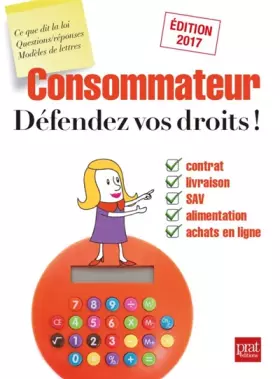 Couverture du produit · Consommateur, défendez vos droits !