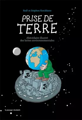 Couverture du produit · Prise de Terre, Abécédaire illustré des luttes environnementales