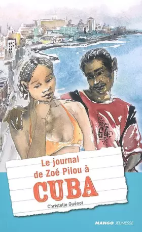 Couverture du produit · Le journal de Zoé Pilou à Cuba