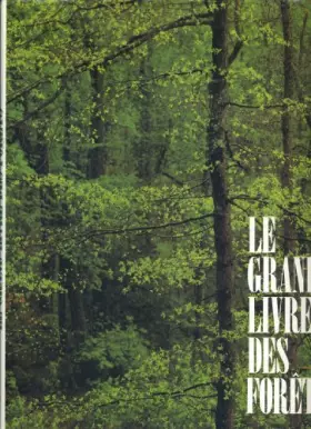Couverture du produit · Le Grand livre des forêts