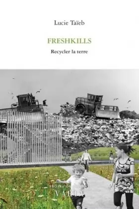 Couverture du produit · Freshkills : Recycler la terre