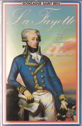 Couverture du produit · La Fayette : la stature de la liberté