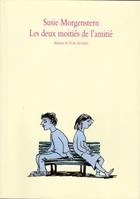 Couverture du produit · Les Deux moitiés de l'amitié