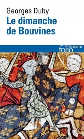 Couverture du produit · Le Dimanche de Bouvines, 27 juillet 1214