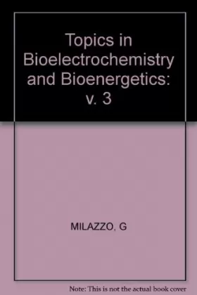 Couverture du produit · Topics in Bioelectrochemistry and Bioenergetics