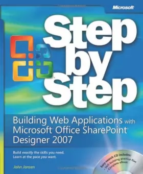 Couverture du produit · Building Web Applications with Microsoft® Office SharePoint® Designer 2007 Step by Step