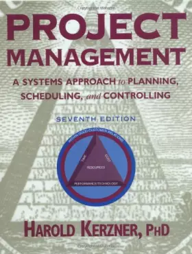 Couverture du produit · Project Management: A Systems Approach to Planning, Scheduling, and Controlling
