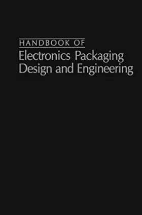 Couverture du produit · Handbook of Electronics Packaging Design and Engineering