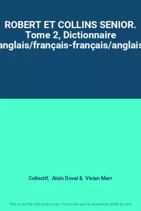 Couverture du produit · ROBERT ET COLLINS SENIOR. Tome 2, Dictionnaire anglais/français-français/anglais