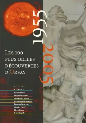 Couverture du produit · Les 100 plus belles découvertes d'Orsay : 1995-2005