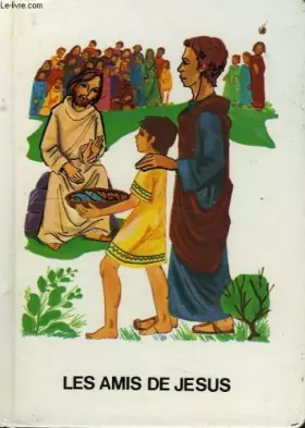 Couverture du produit · LES AMIS DE JESUS