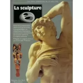 Couverture du produit · La sculpture : Les trois dimensions de la création